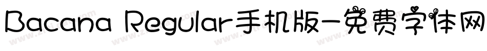 Bacana Regular手机版字体转换